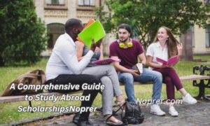 A Comprehensive Guide to Study Abroad Scholarships