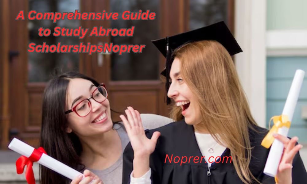 A Comprehensive Guide to Study Abroad Scholarships