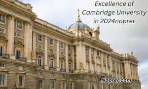 Excellence of Cambridge University in 2024