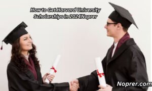 How to Get Harvard University Scholarships in 2024