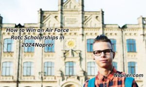 How to Win an Air Force Rotc Scholarships in 2024