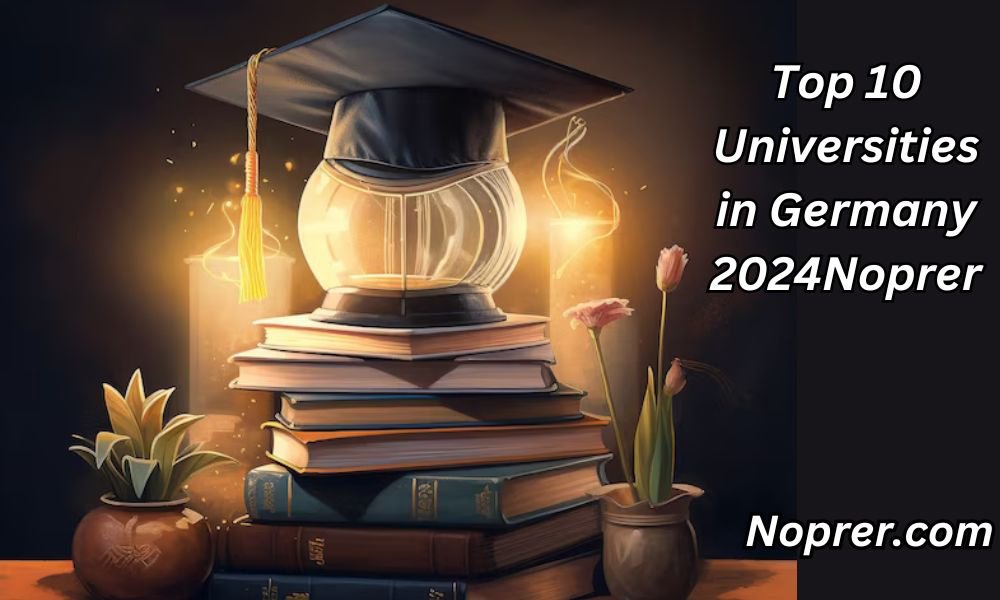 Top 10 Universities in Germany 2024